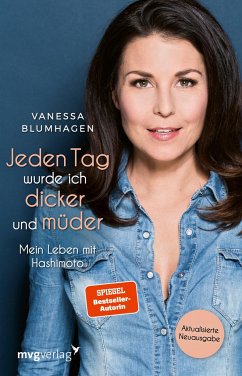 Jeden Tag wurde ich dicker und müder - Blumhagen, Vanessa