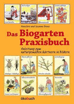 Das Biogarten-Praxisbuch - Bruns, Susanne