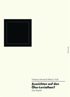 Aussichten auf den Öko-Leviathan? - Dimmel, Nikolaus;Noll, Alfred J