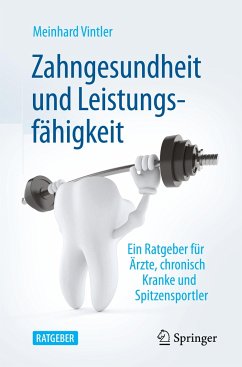 Zahngesundheit und Leistungsfähigkeit - Vintler, Meinhard