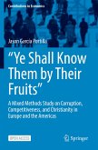 ¿Ye Shall Know Them by Their Fruits¿