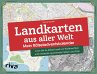 Landkarten aus aller Welt - Mein... - Bild 1