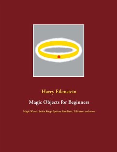 Magic Objects for Beginners - Eilenstein, Harry