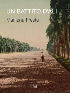 Un battito d'ali (eBook, ePUB) - Fresta, Marilena