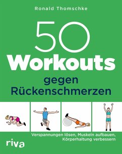 50 Workouts gegen Rückenschmerzen - Thomschke, Ronald