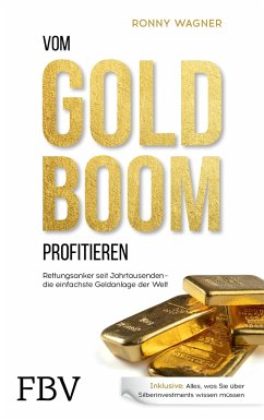 Vom Goldboom profitieren - Wagner, Ronny