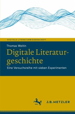 Digitale Literaturgeschichte - Weitin, Thomas