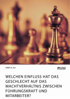 Welchen Einfluss hat das Geschlecht auf das Machtverhältnis zwischen Führungskraft und Mitarbeiter? (eBook, PDF)