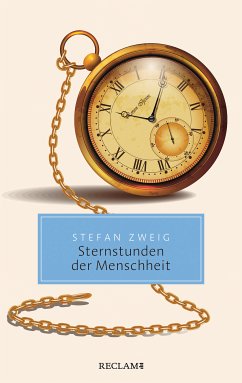 Sternstunden der Menschheit. Vierzehn historische Miniaturen (eBook, ePUB) - Zweig, Stefan