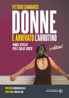 Donne è arrivato l'arrotino (eBook, ePUB) - Sammarco, Vittorio