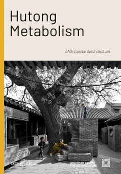 Hutong Metabolism - Mostafavi, Mohsen;Frampton, Kenneth;Stierli, Martino