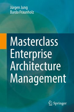 Masterclass Enterprise Architecture Management - Jung, Jürgen;Fraunholz, Bardo