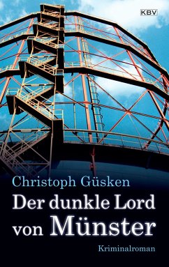 Der dunkle Lord von Münster - Güsken, Christoph