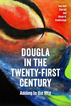 Dougla in the Twenty-First Century (eBook, ePUB) - Barratt, Sue Ann; Ranjitsingh, Aleah N.