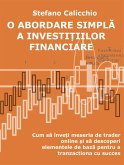 O abordare simplă a investițiilor financiare (eBook, ePUB)