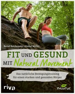 Fit und gesund mit Natural Movement - Reicheneder, Bernd;Müller, Daniel