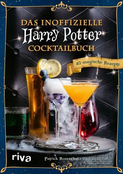 Das inoffizielle Harry-Potter-Cocktailbuch - Rosenthal, Patrick
