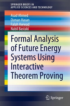 Formal Analysis of Future Energy Systems Using Interactive Theorem Proving - Ahmed, Asad;Hasan, Osman;Awwad, Falah