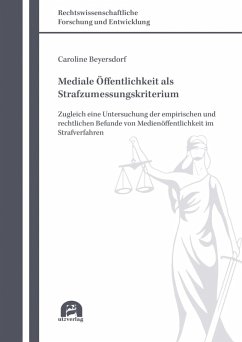 Mediale Öffentlichkeit als Strafzumessungskriterium (eBook, PDF) - Beyersdorf, Caroline