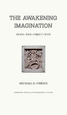 The Awakening Imagination - O'Brien, Michael D.