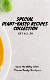 Special Plant-Based Recipes Collection