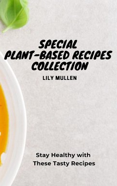 Special Plant-Based Recipes Collection - Mullen, Lily