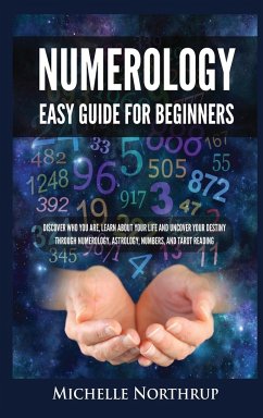 Numerology Easy Guide for Beginners - Northrup, Michelle