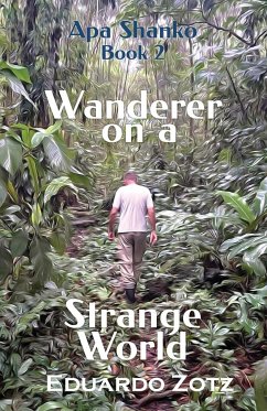 Wanderer on a Strange World - Zotz, Eduardo