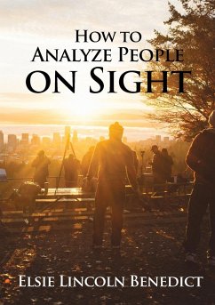 How to Analyze People on Sight - Benedict, Elsie Lincoln