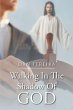 Walking in the Shadow of God (eBook,... - Bild 1