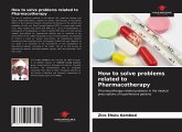 How to solve problems related to Pharmacotherapy