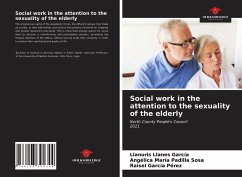 Social work in the attention to the sexuality of the elderly - Llanes García, Llanuris; Padilla Sosa, Angélica María; García Pérez, Raisel