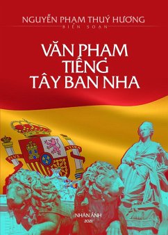 V¿n Ph¿m Ti¿ng Tây Ban Nha (new edition) - Nguyen Pham, Thuy Huong