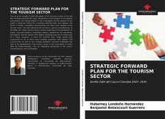 STRATEGIC FORWARD PLAN FOR THE TOURISM SECTOR - Londoño Hernández, Huberney; Betancourt Guerrero, Benjamín