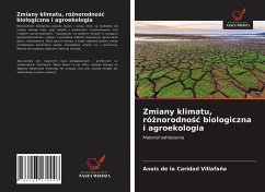 Zmiany klimatu, ró¿norodno¿¿ biologiczna i agroekologia - Villafaña, Anais de la Caridad