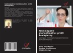 Gammapatie monoklonalne: profil biologiczny Gammapatie monoklonalne: profil biologiczny