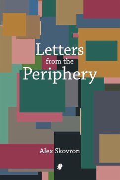 Letters from the Periphery - Skovron, Alex