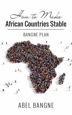 How to Make African Countries Stable - Bangne, Abel