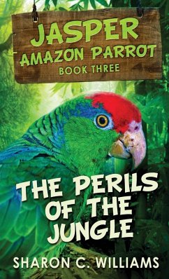 The Perils Of The Jungle - Williams, Sharon C.