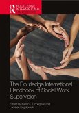 The Routledge International Handbook of Social Work Supervision (eBook, PDF)