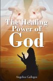 The Healing Power of God (eBook, ePUB)
