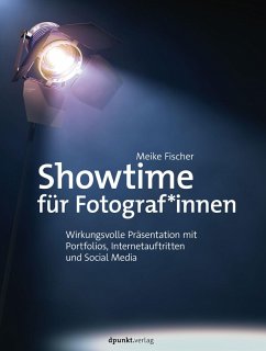 Showtime für Fotograf*innen (eBook, ePUB) - Fischer, Meike