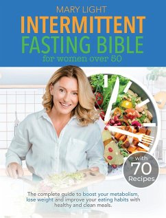 Intermittent Fasting Bible for Women over 50 - Light, Mary