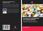 Estudo de estabilidade de medicamentos Estudo de estabilidade de medicamentos