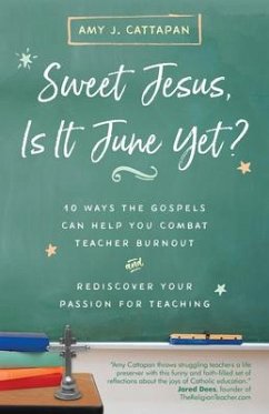 Sweet Jesus, Is It June Yet? - Cattapan, Amy J