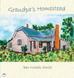 Grandpa's Homestead - Nuttall-Smith, Ben