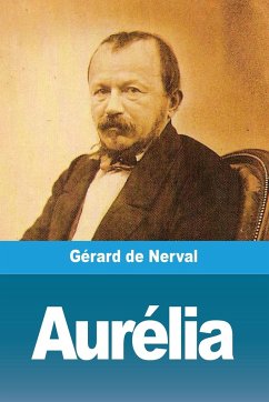 Aurélia - De Nerval, Gérard