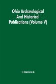 Ohio Archæological And Historical Publications (Volume V)