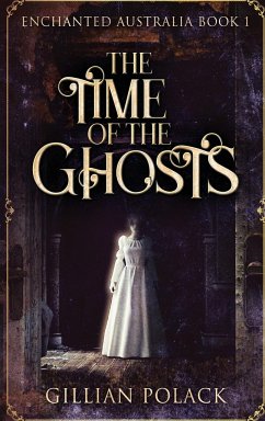 The Time Of The Ghosts - Polack, Gillian