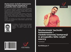 Skuteczno¿¿ techniki ta¿mowania i niedokrwiennej kompresji w przypadku bólu szyjki macicy - T, Karthikeyan